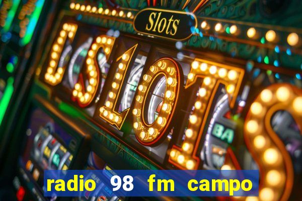 radio 98 fm campo formoso bahia